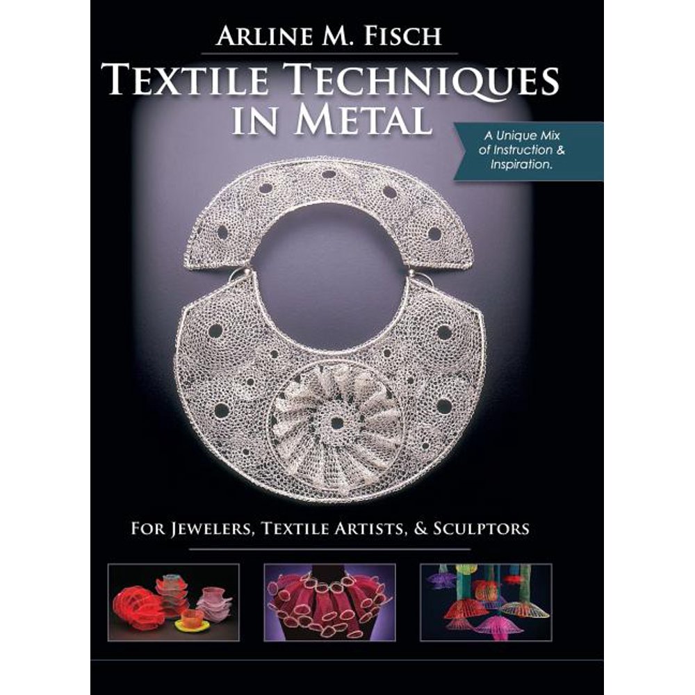 Textile Techniques in Metal