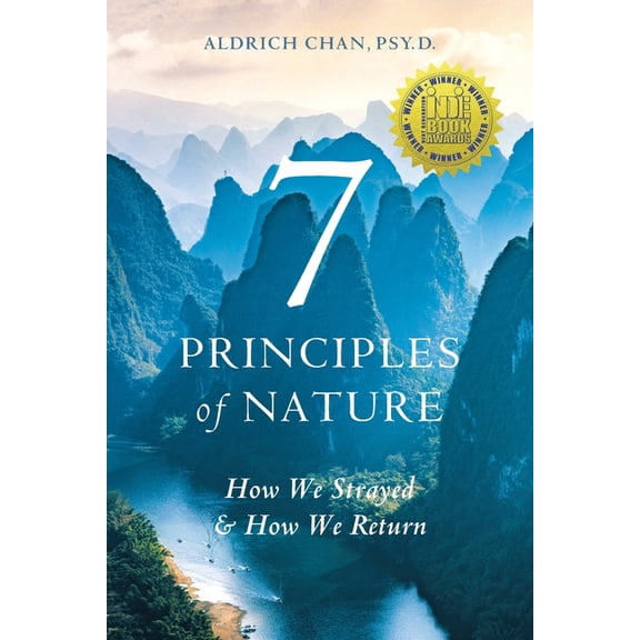 7 Principles of Nature: How We Strayed and How We Return, (Paperback)
