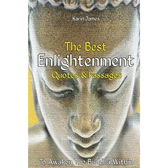 Pre-Owned The Best Enlightenment Quotes & Passages To Awaken The Buddha Within Paperback