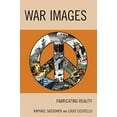thumbnail image 1 of Images de Guerre, Fabriquer la Réalité, 1 of 2
