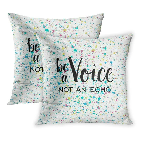 ECCOT Motivation Be Voice Not Echo Hand Lettering Quote Positive Inspiration Life Artistic Best PillowCase Pillow Cover 16x16 inch Set of