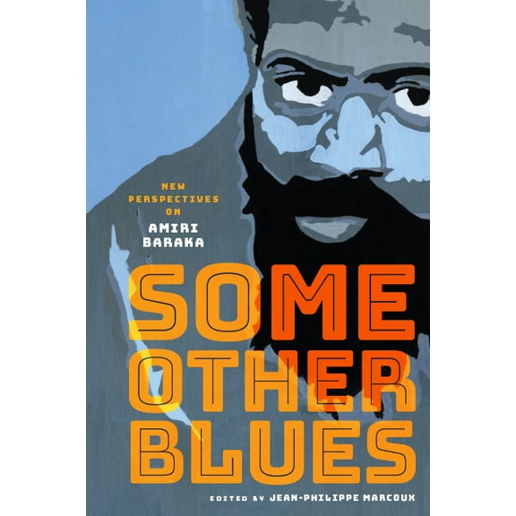 Some Other Blues: New Perspectives on Amiri Baraka, (Paperback)
