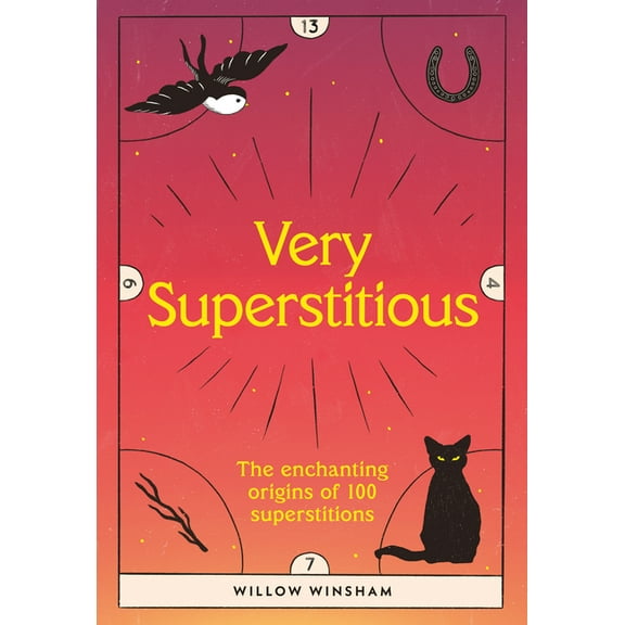 Very Superstitious: 100 Superstitions from Around the World, (Hardcover)