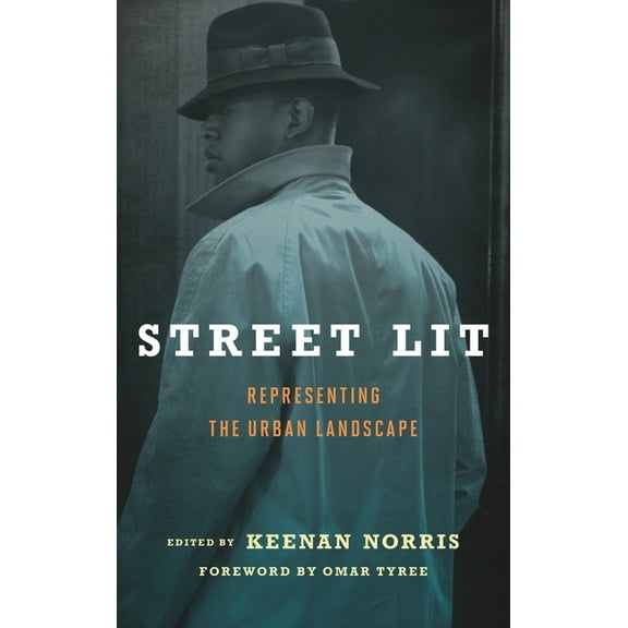 Street Lit: Representing the Urban Landscape, (Hardcover)