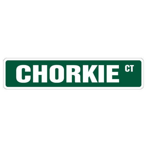 SignMission SS-Chorkie 4 x 18 in. Chorkie Street Sign - Dog Chihuahua Yorkshire Terrier Pet
