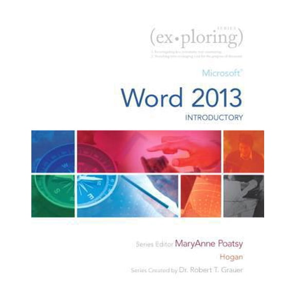 Pre-Owned Exploring: Microsoft Word 2013, Introductory (Exploring for Office 2013) (Unknown) 0133412210 9780133412215