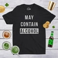thumbnail image 4 of Mens May Contain Alcohol Funny Shirts Hilarious Drinking Novelty Cool T shirt Graphic Tees, 4 of 7