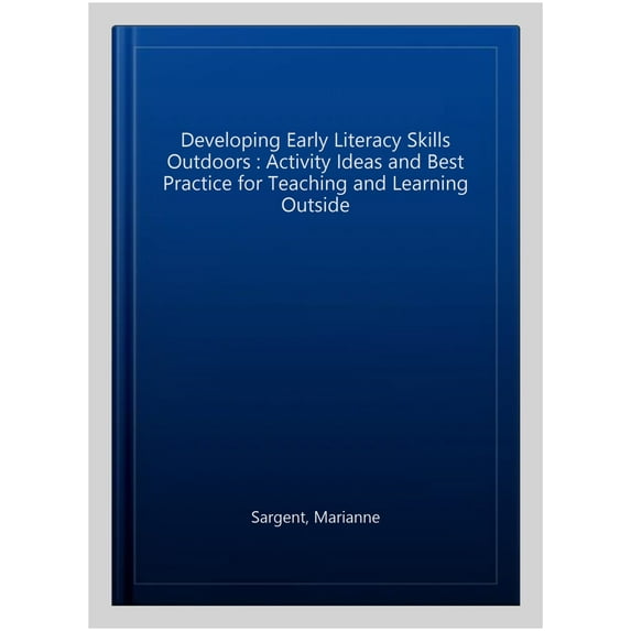 Pre-Owned Developing Early Literacy Skills Outdoors