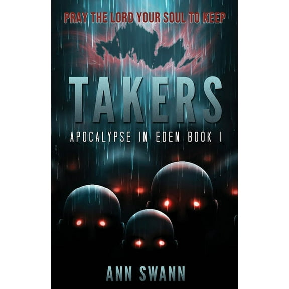 Apocalypse in Eden Takers, Book 1, (Paperback)