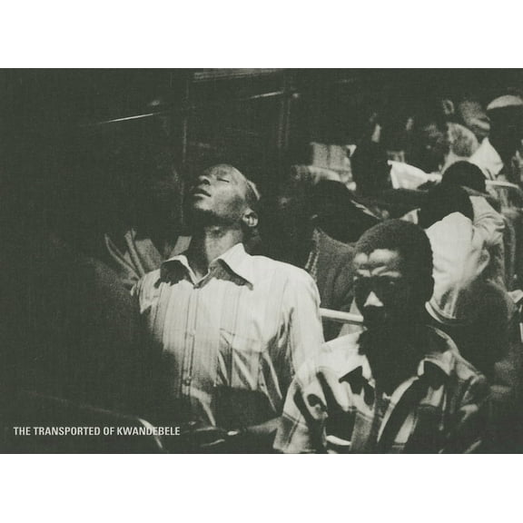 David Goldblatt: The Transported of Kwandebele (Hardcover)