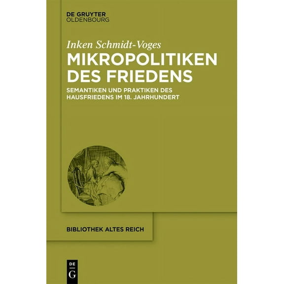 Bibliothek Altes Reich Mikropolitiken des Friedens, Book 18, (Hardcover)