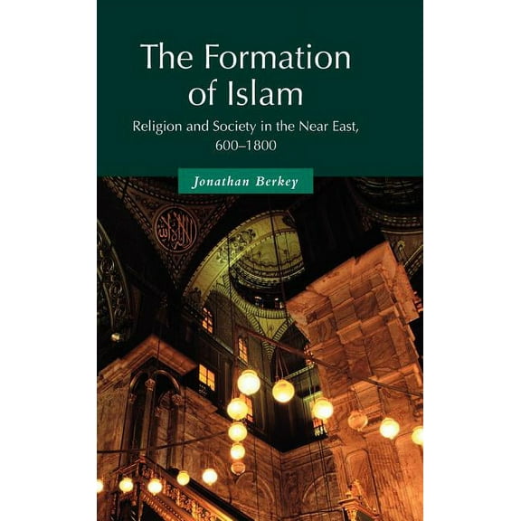 Themes in Islamic History The Formation of Islam, Book 2, (Hardcover)
