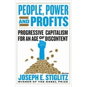 Pre-Owned People, Power, and Profits: Progressive Capitalism for an Age of Discontent Hardcover