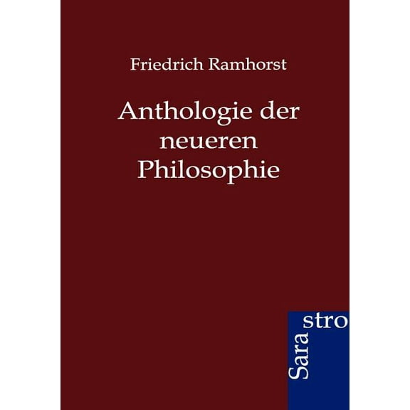 Anthologie der neueren Philosophie (Paperback)