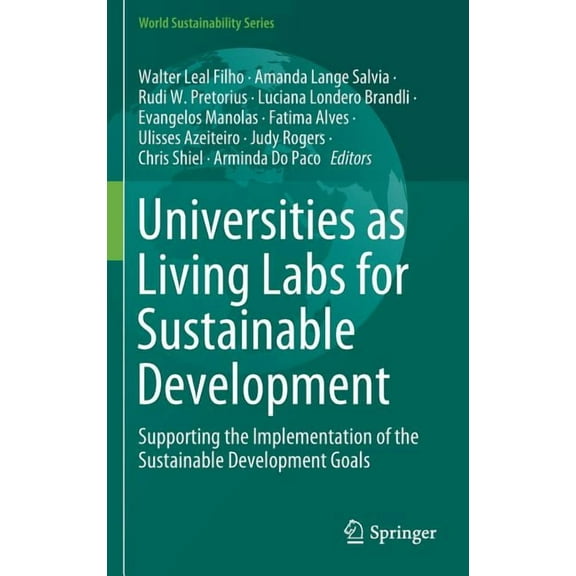 World Sustainability Universities as Living Labs for Sustainable Development: Supporting the Implementation of the Sustainable Development Go, (Hardcover)