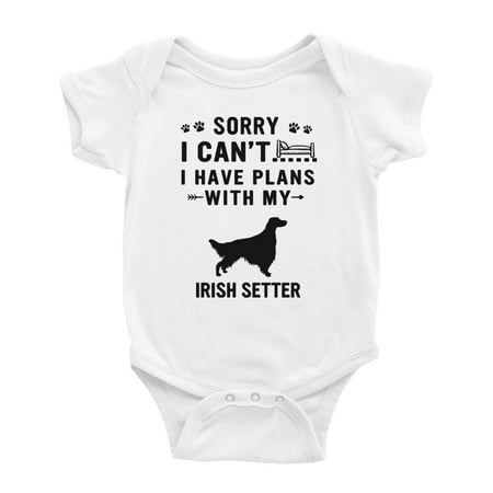 

Sorry I Can t I Have Plans With My Irish Setter Love Pet Dog Cute Baby Jumpsuits (White 18-24 Months)
