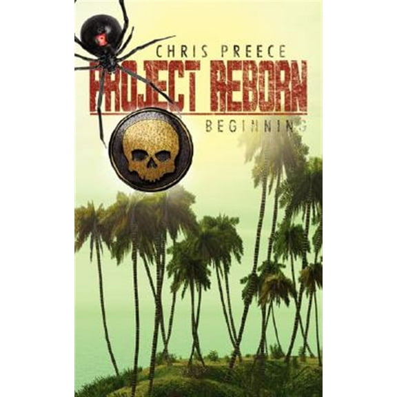 Project Reborn: : Beginning (Paperback)