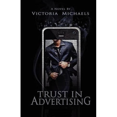 Pre-Owned Trust in Advertising (Paperback) by Victoria Michaels