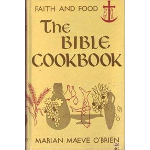 Pre-Owned The Bible Cookbook: Faith and Food (Hardcover) 0827202040 9780827202047