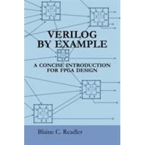 Pre-Owned Verilog by Example: A Concise Introduction for FPGA Design (Paperback) 0983497303 9780983497301