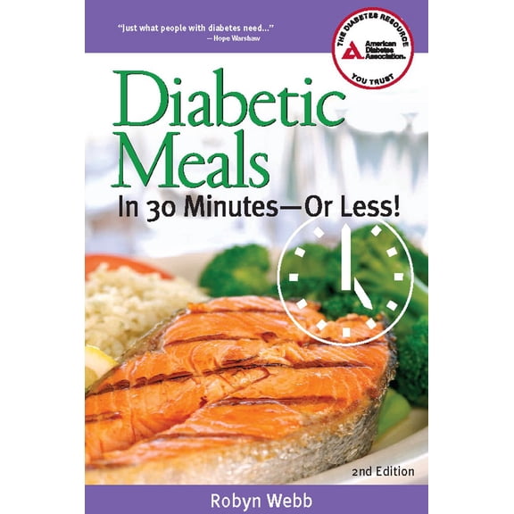 Pre-Owned Diabetic Meals in 30 Minutes?or Less! (Paperback) 1580402658 9781580402651