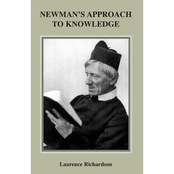 Newman's Approach to Knowledge, (Paperback)