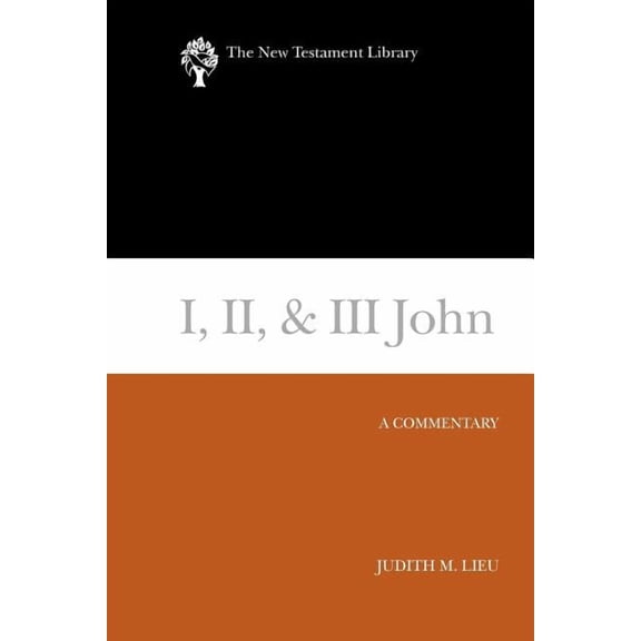 New Testament Library: I, II, & III John: A Commentary (Paperback)
