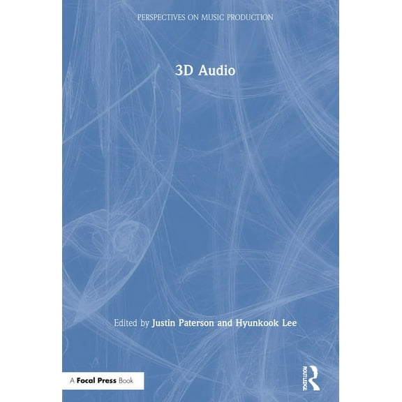 Perspectives on Music Production 3D Audio, (Hardcover)