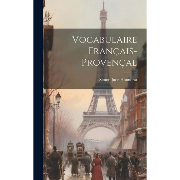 Vocabulaire Français-Provençal (Hardcover)