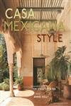 Pre-Owned Casa Mexicana Style (Hardcover) 158479528X 9781584795285