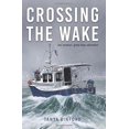 thumbnail image 1 of Crossing the Wake: One Woman's Great Loop Adventure, 1 of 1