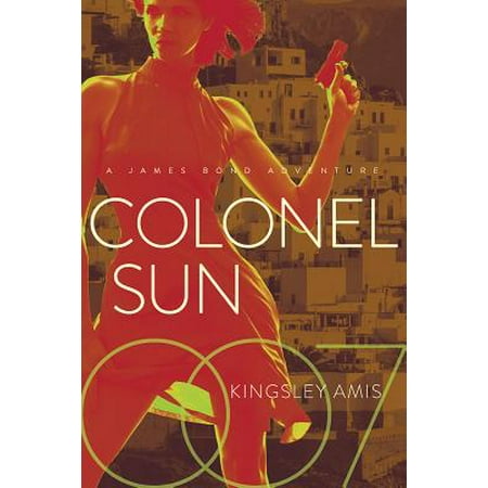 Colonel Sun : A James Bond Adventure (Best James Bond Villains)