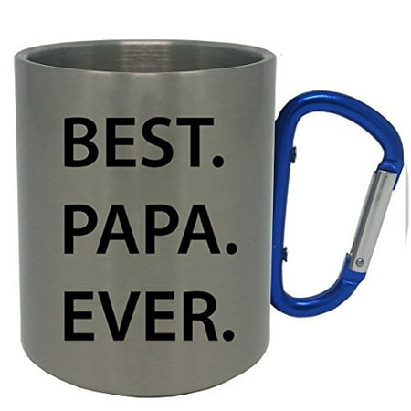 Best. Papa. Ever. Stainless Steel 11 Oz 350ml Coffee Mug with Blue Carabiner (Best Coffee Cup Without Handle)