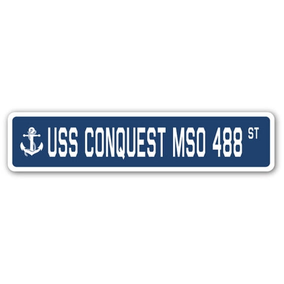 USS CONQUEST MSO 488 Street Sign us navy ship veteran sailor gift