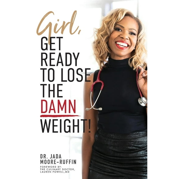 Girl, Get Ready to Lose the Damn Weight!, (Paperback)