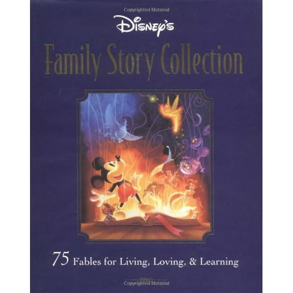 Pre-Owned Disney's Family Storybook Collection : 75 Fables for Living, Loving, and Learning (Hardcover) 9780786832002