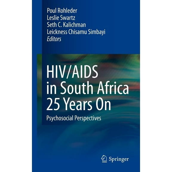 HIV/AIDS in South Africa 25 Years on: Psychosocial Perspectives, (Hardcover)