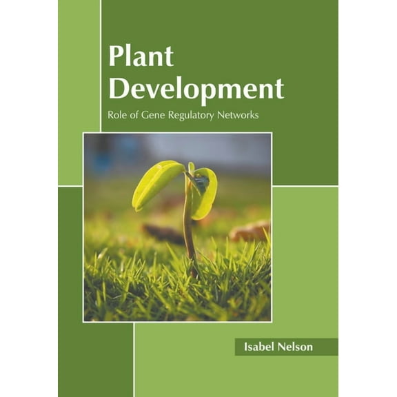 Plant Development: Role of Gene Regulatory Networks, (Hardcover)