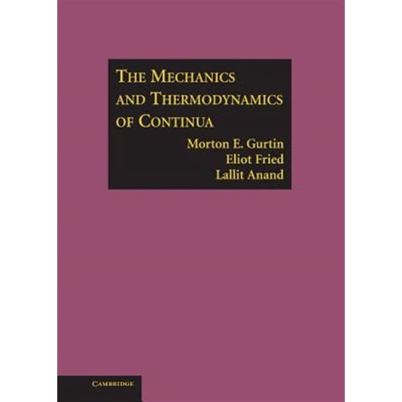 Pre-Owned The Mechanics and Thermodynamics of Continua Paperback