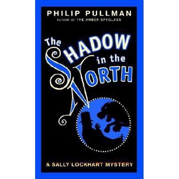 Pre-Owned The Shadow in the North (Sally Lockhart Trilogy, Book 2) (Unknown) 0394825993 9780394825991