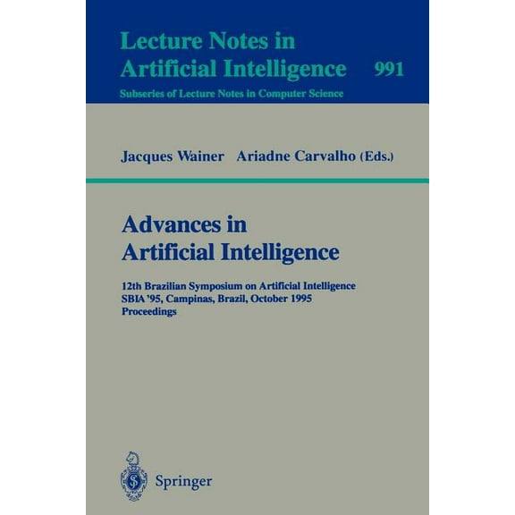 Advances in Artificial Intelligence: 12th Brazilian Symposium on Artificial Intelligence, Sbia '95, Campinas, Brazil, Oc, (Paperback)
