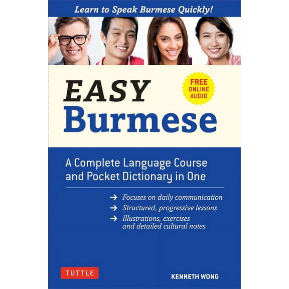 Easy Language Easy Burmese: A Complete Language Course and Pocket Dictionary in One (Fully Romanized, Free Online Audio and English-Bu, (Paperback)
