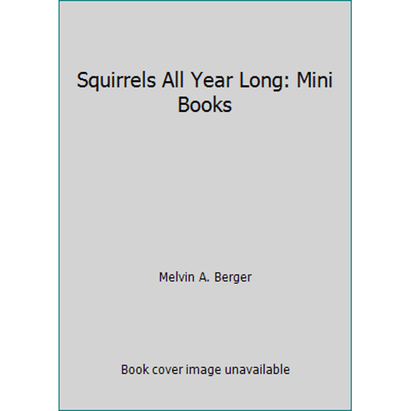 Pre-Owned Squirrels All Year Long: Mini Books (Paperback) 1567840280 9781567840285