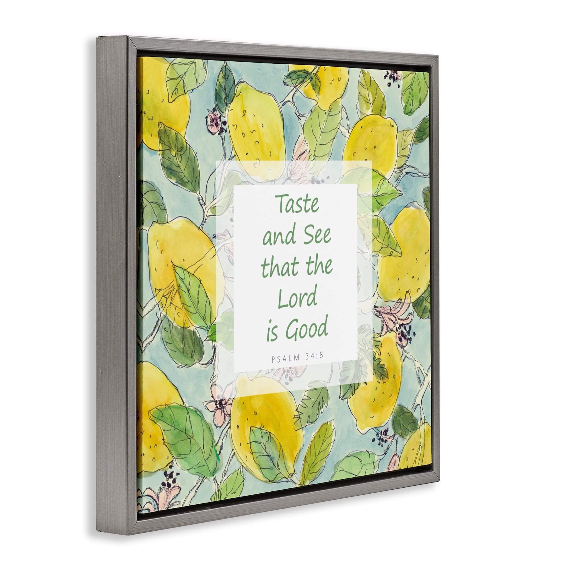 Stupell Industries Taste & See Lord Is Good Gray Framed Floater Canvas Wall Art, design by Lanie Loreth