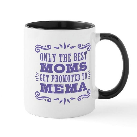 CafePress - The Best Moms Get Promoted To Mema Mug - 11 oz Ceramic Mug - Novelty Coffee Tea Cup