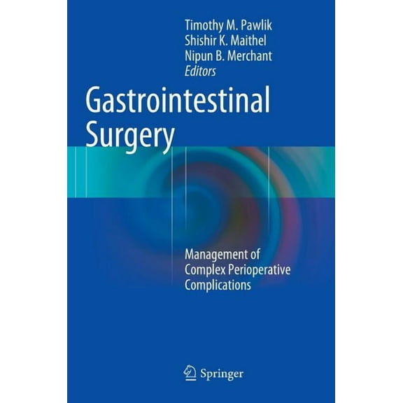 Gastrointestinal Surgery: Management of Complex Perioperative Complications, (Hardcover)