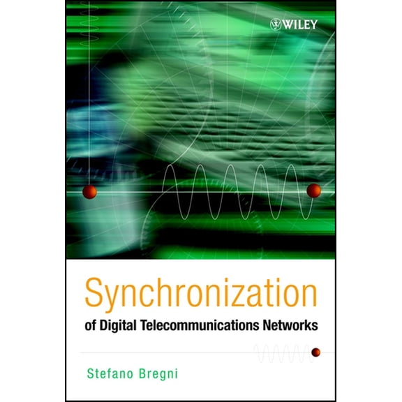 Synchronization of Digital Telecommunications Networks, (Hardcover)