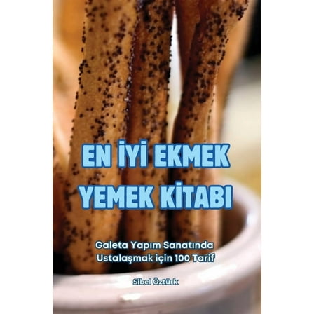 En İyİ Ekmek Yemek Kİtabi, (Paperback)