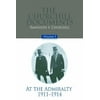 The Churchill Documents, Volume 5: At the Admiralty, 1911-1914 [Hardcover - Used]
