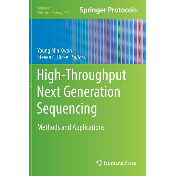 Methods in Molecular Biology High-Throughput Next Generation Sequencing: Methods and Applications, Book 733, (Hardcover)